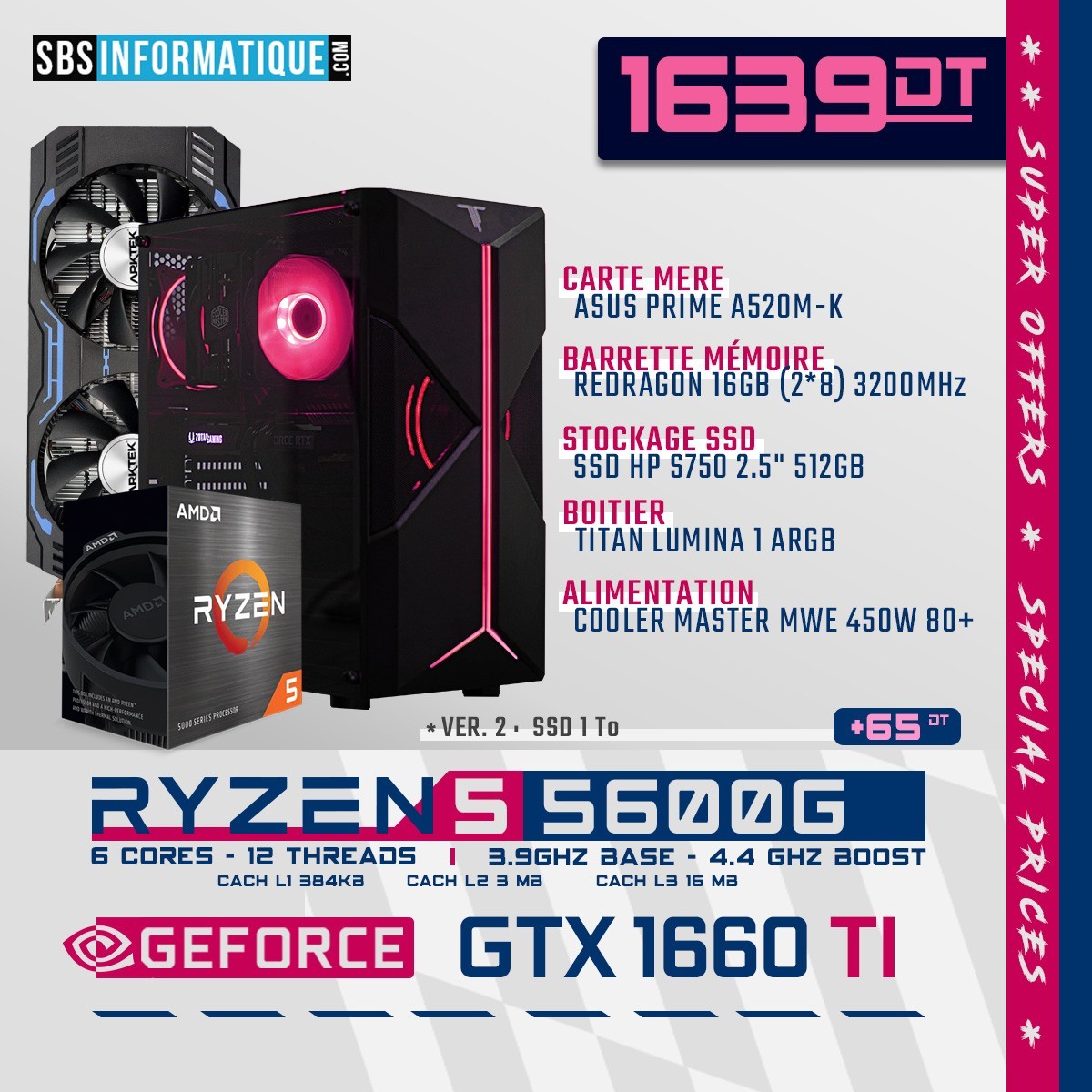 PC Gamer - Ryzen 5 5600G - GTX 1660Ti - 16Go - 512Gb - V2