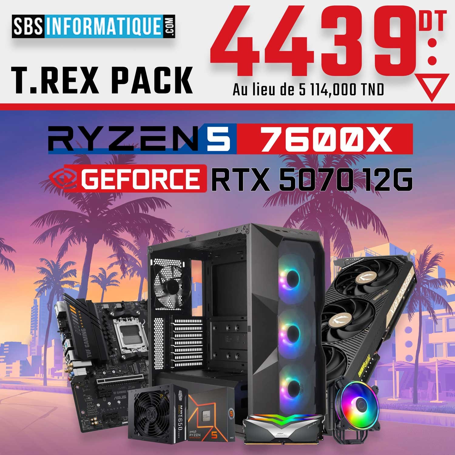 PC Gamer T.REX - RYZEN 5 7600X - RTX 5070 - 16Go - 512Go